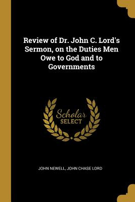 Libro Review Of Dr. John C. Lord's Sermon, On The Duties ...