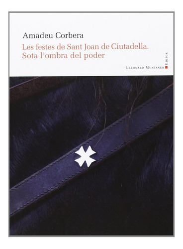 Les Festes De Sant Joan De Ciutadella (libro Original)