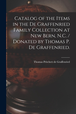 Libro Catalog Of The Items In The De Graffenried Family C...