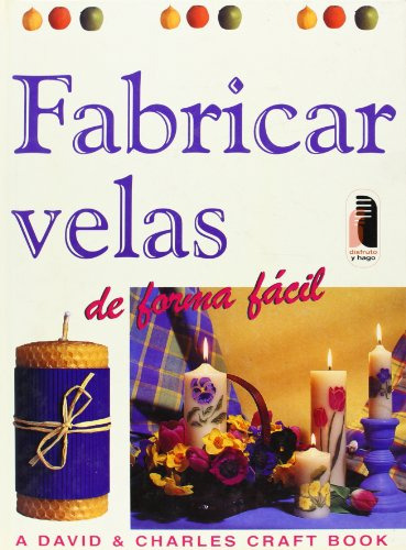 Libro Fabricar Velas De Forma Fácil (color) De David/craft P