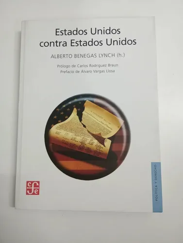 Estados Unidos Contra Estados Unidos - Alberto Benegas Lynch