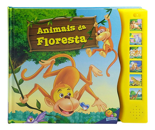 Livro Mundo Dos Animais Com Sons: Animais Da Floresta