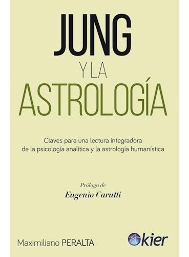 Libro Jung Y La Astrología - Maximiliano Peralta
