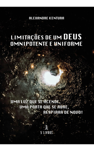 Limitaûçûões De Um Deus Omnipotente E Uniforme: No, de Kentura, Alexandre., vol. 1. Editorial Solar Pod, tapa pasta blanda, edición 1 en español, 2022