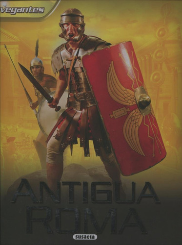 Antigua Roma, De Zdenek Tusek. Editorial Susaeta Ediciones, Edición 1 En Español, 2016