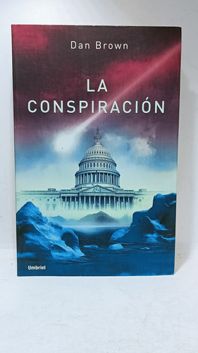 La Conspiración - Dan Brown - Umbriel - Novela Histórica 