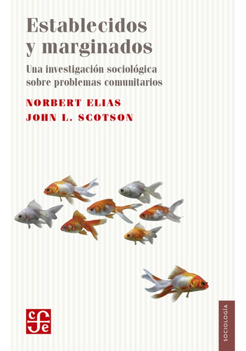 Establecidos Y Marginados - Norbert Elias