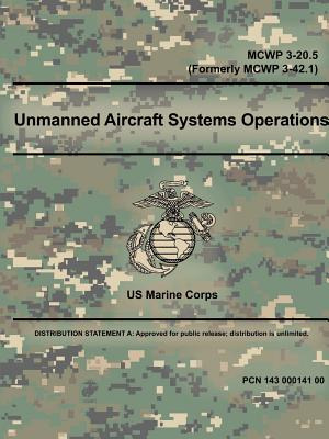 Libro Unmanned Aircraft Systems Operations - Mcwp 3-20.5 ...
