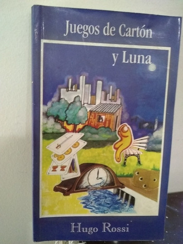 Juegos De Cartón Y Luna Hugo Rossi