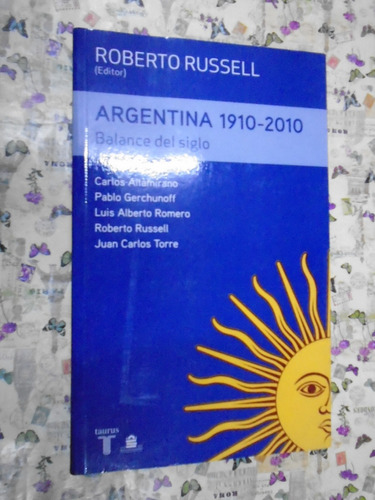 Argentina 1910-2010 Balance Del Siglo Russell Taurus Exc Est