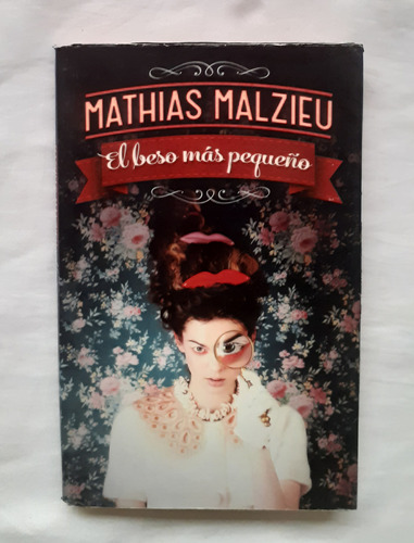 El Beso Mas Pequeño Mathias Malzieu Libro Original Oferta 