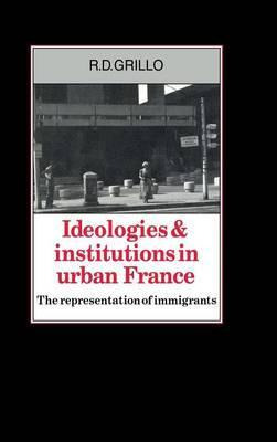 Libro Ideologies And Institutions In Urban France : The R...