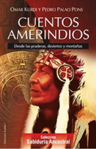 Cuentos Amerindios - Omar Kurdi Y Pedro Palao Pons - Grupal