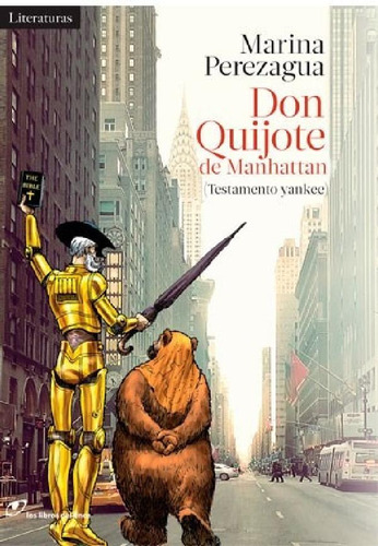 Libro - Don Quijote De Manhattan (testamento Yankee) (rusti