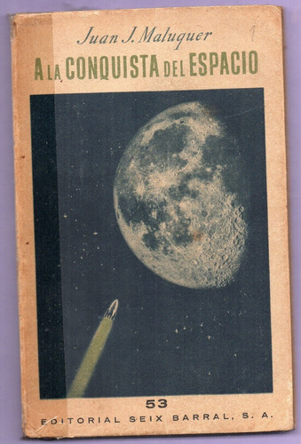 Libro A La Conquista Del Espacio De J. Maluquer