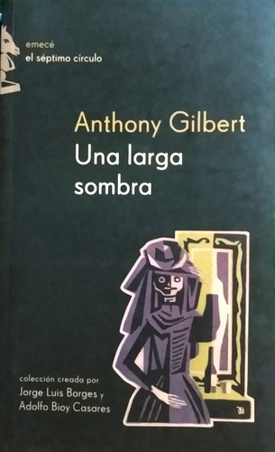 Una Larga Sombra / Anthony Gilbert / Ed. Emecé / Usado 