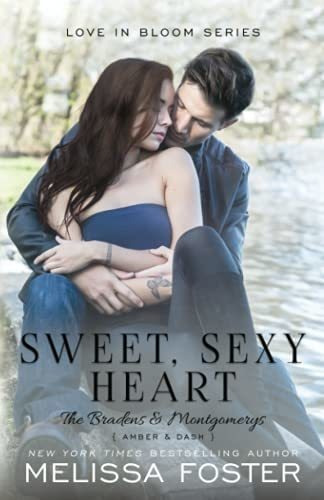 Book : Sweet, Sexy Heart (the Bradens And Montgomerys Pleas