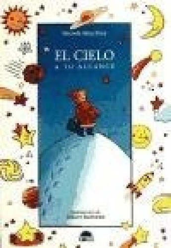 Libro - Cielo A Tu Alcance (coleccion Querido Mundo) - Pons