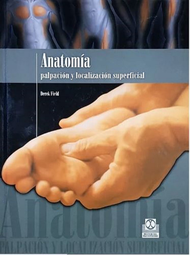 Libro Anatomia. Palpacion Y Localizacion Superficial 