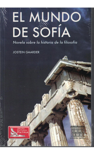 MUNDO DE SOFÍA, POCKET, de Gaarder, Jostein. Grupo Editorial Patria, tapa pasta blanda en español, 2011