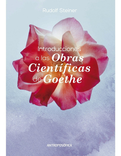 Libro Introducciones A Las Obras Científicas De Goethe