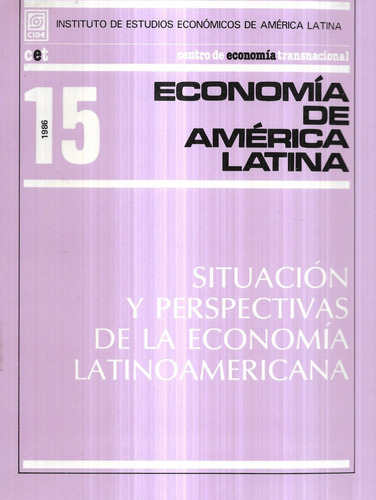 Situación Y Perspectivas De La Economía Latinoamericana / 15