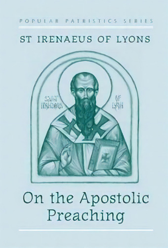 On The Apostolic Preaching, De Dimitry V. Pospielovsky. Editorial St Vladimir's Seminary Press,u.s., Tapa Blanda En Inglés