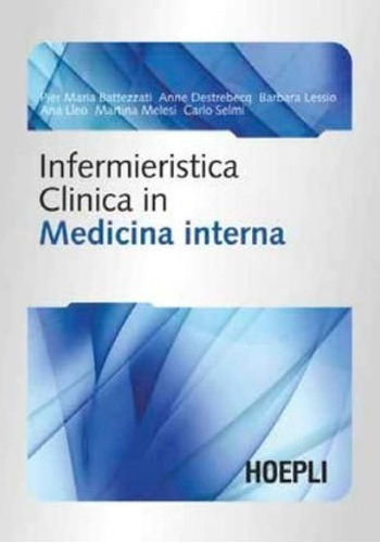 Libro Infermieristica Clinica In Medicina Interna - Vv.aa.