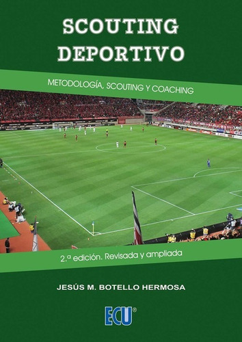 Libro Scouting Deportivo - Botello Hermosa, Jesus M.