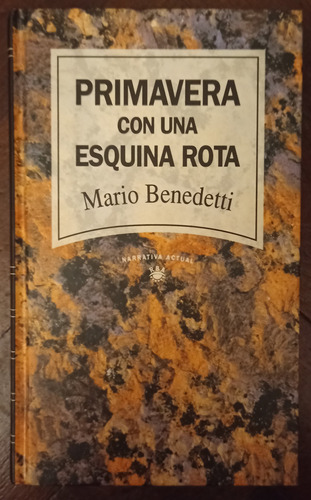 Primavera Con Una Esquina Rota - Mario Benedetti - Tapa Dura