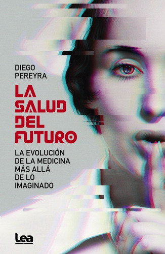 La Salud Del Futuro - Pereyra Diego - Libro