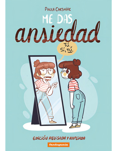 Me Das Ansiedad, De Cheshire, Paula. Fandogamia Editorial, C.b., Tapa Blanda En Español