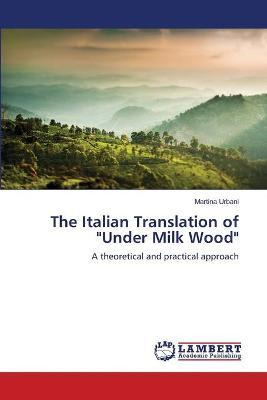 Libro The Italian Translation Of Under Milk Wood - Martin...