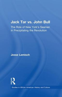 Libro Jack Tar Vs. John Bull: The Role Of New York's Seam...