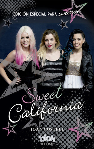 Sweet California. Ediciãâ³n Especial Para Sweeties, De Costell, Joan. Editorial B De Blok (ediciones B), Tapa Blanda En Español