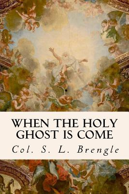 Libro When The Holy Ghost Is Come - Brengle, Col S. L.