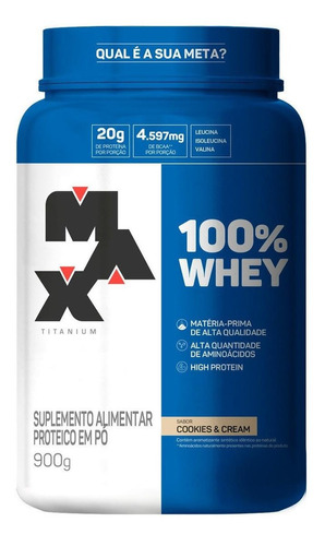 Max Titanium Suplemento em pó 100% Whey proteínas sabor cookies & cream em pote de 900g