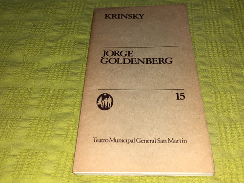Krinsky - Jorge Goldenberg - Teatro Municipal San Martín