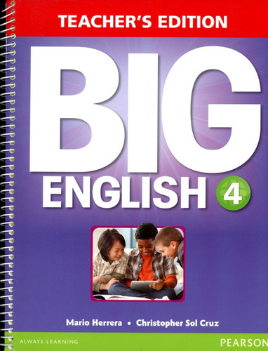 Big English (amer.ed.) 4 - Tch's Ed. - Mario, Christopher, de Herrera,Mario; Sol Cruz,Christopher. Editorial Pearson, tapa blanda en inglés, 2013