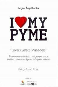 I Love My Pyme - Miguel Angel Robles