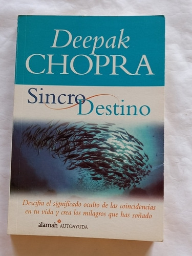 Deepak Chopra Libro Sincro Destino 