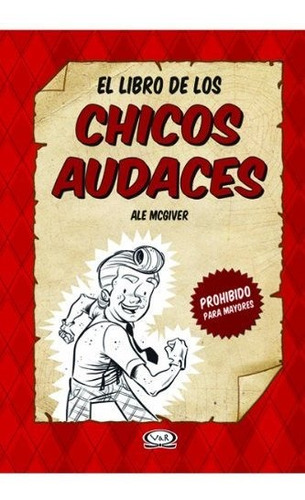 Chicos Audaces (td) - Mcgiver, Ale