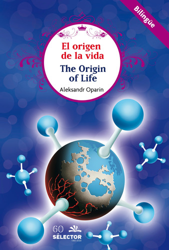 El Origen de la Vida, de Oparin, Aleksandr. Editorial Selector, tapa blanda en español, 2020