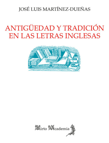 Libro Antigã¼edad Y Tradiciã³n En Las Letras Inglesas - M...