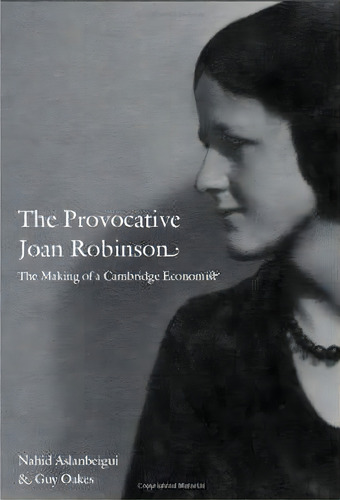 The Provocative Joan Robinson, De Nahid Aslanbeigui. Editorial Duke University Press, Tapa Blanda En Inglés