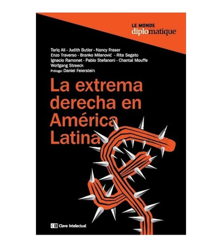 La Extrema Derecha En America Latina. Aa Vv. Clave Intelectu