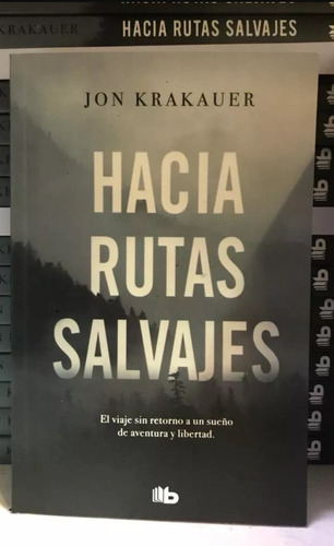 Hacia Rutas Salvajes - Jon Krakauer