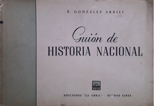 4542 Guión De Historia Nacional - González Arrili, B.