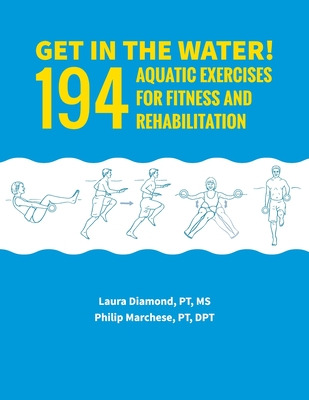 Libro Get In The Water!: 194 Aquatic Exercises For Fitnes...