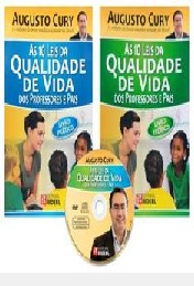 As 10 Leis Da Qualidade De Vida Dos Prof Augusto Cury